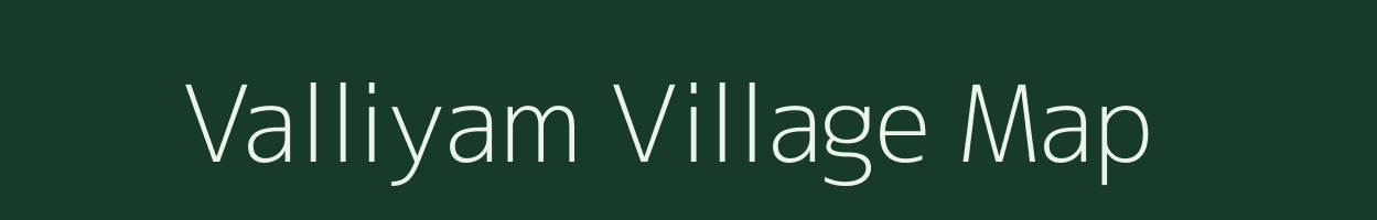 Valliyam village map in Tamil Nadu