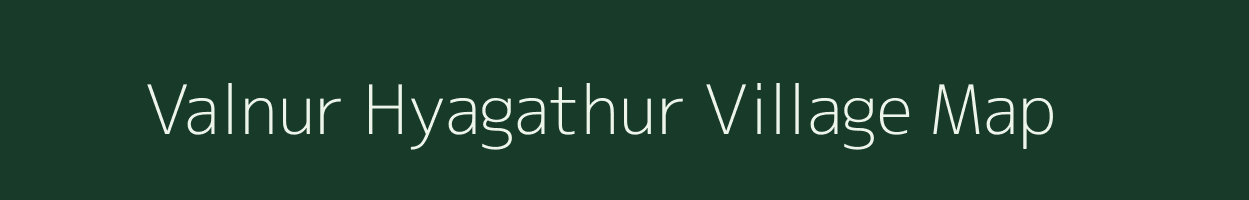Valnur Hyagathur village map in Karnataka