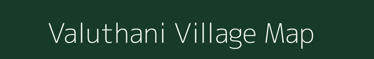 Valuthani village map in Tamil Nadu
