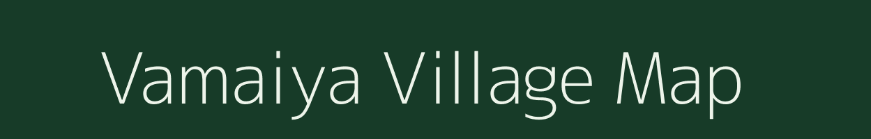 Vamaiya village map in Gujarat