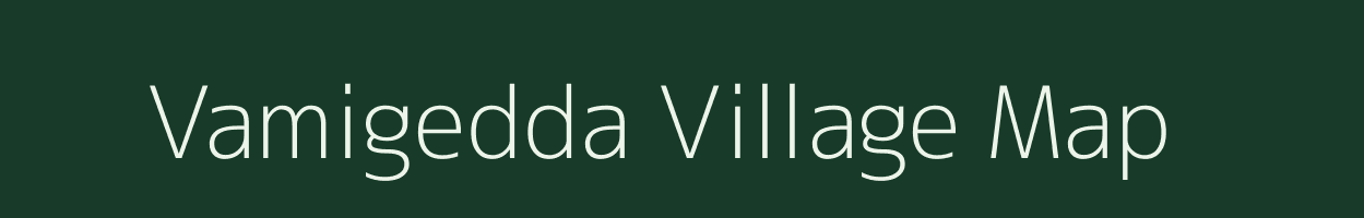 Vamigedda village map in Andhra Pradesh