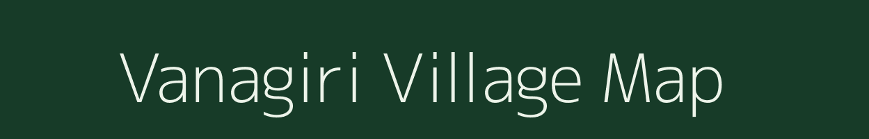 Vanagiri village map in Tamil Nadu
