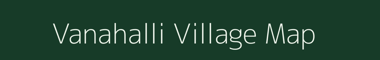 Vanahalli village map in Karnataka