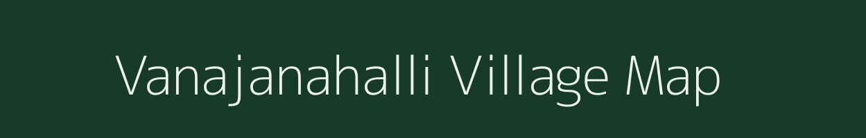 Vanajanahalli village map in Karnataka