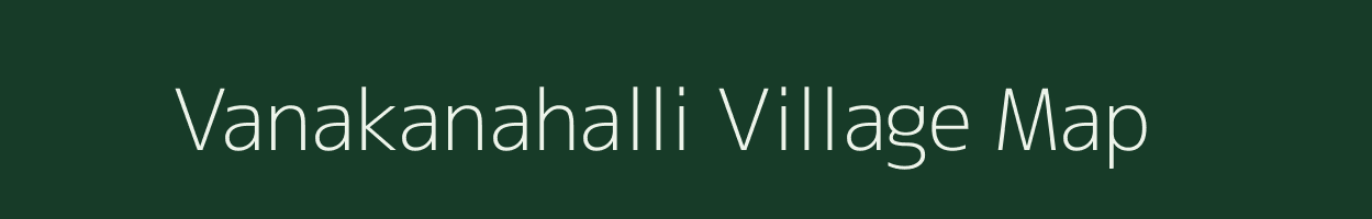 Vanakanahalli village map in Karnataka