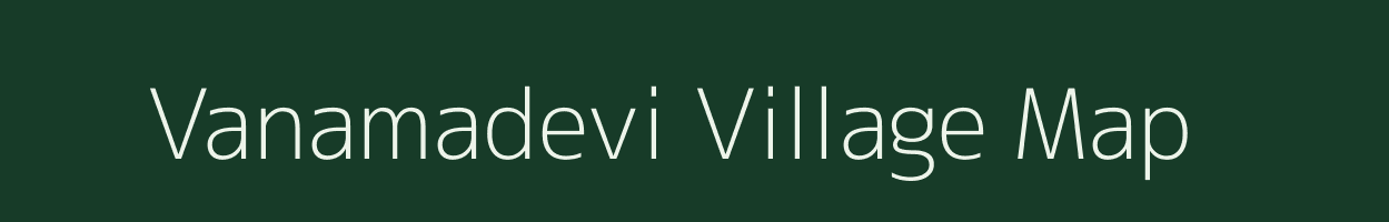 Vanamadevi village map in Tamil Nadu