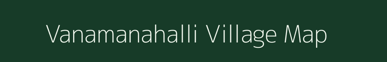 Vanamanahalli village map in Karnataka