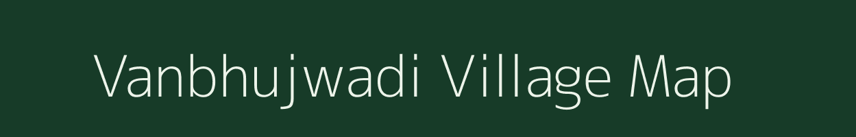Vanbhujwadi village map in Maharashtra