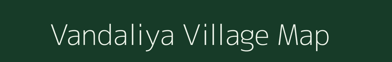 Vandaliya village map in Gujarat