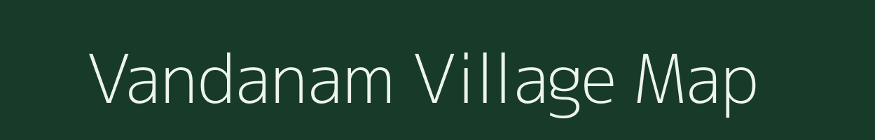 Vandanam village map in Andhra Pradesh