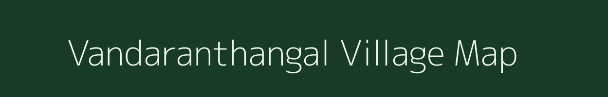 Vandaranthangal village map in Tamil Nadu