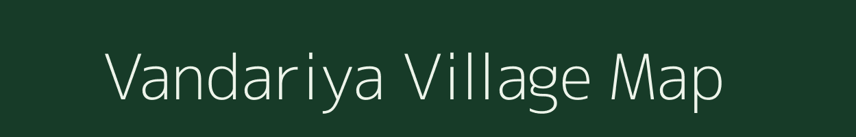 Vandariya village map in Gujarat