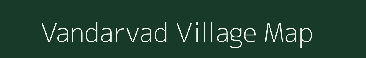 Vandarvad village map in Gujarat