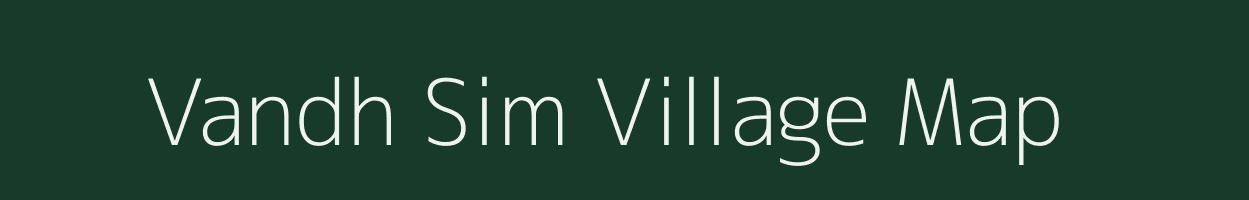 Vandh Sim village map in Gujarat