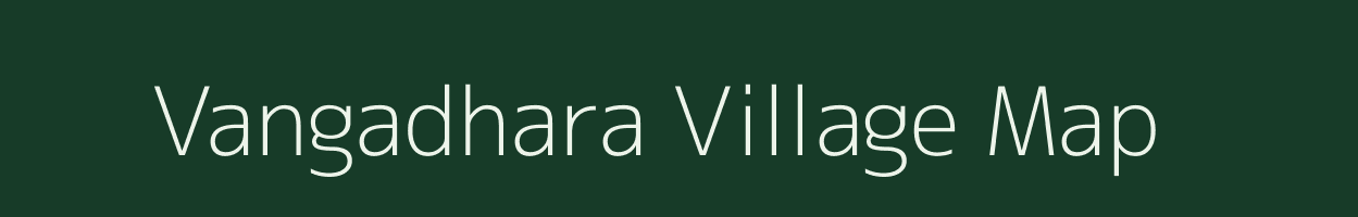 Vangadhara village map in Gujarat