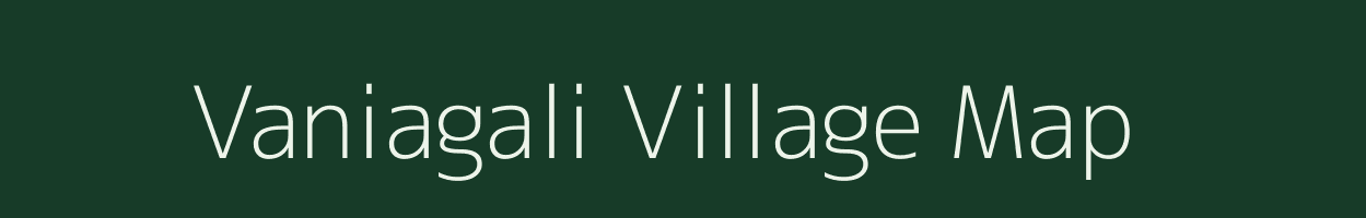 Vaniagali village map in Gujarat