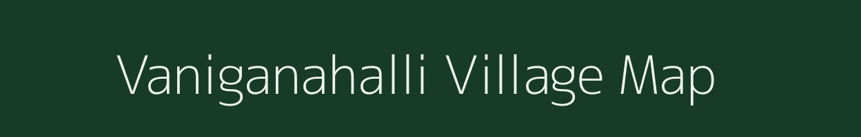 Vaniganahalli village map in Karnataka