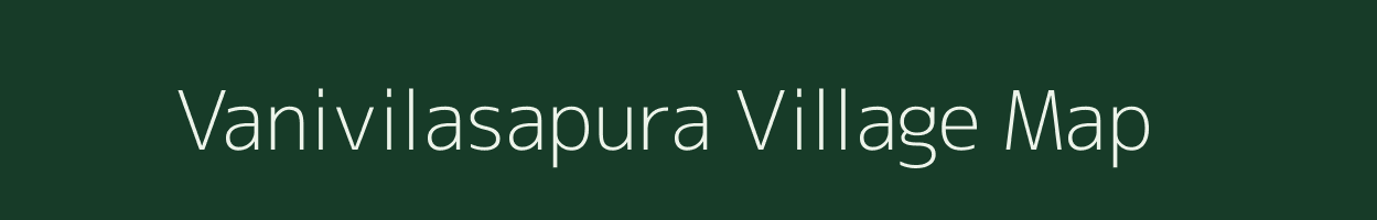 Vanivilasapura village map in Karnataka