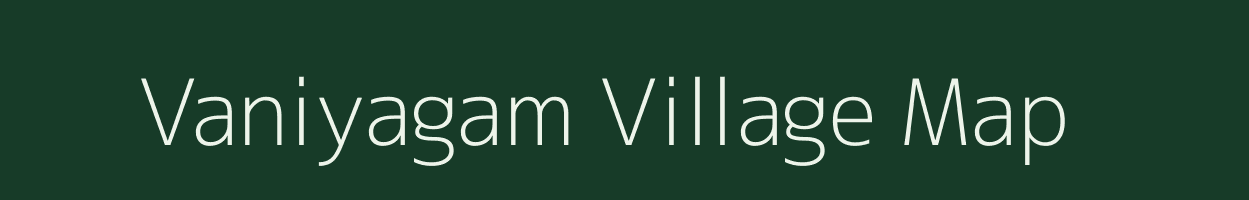 Vaniyagam village map in Gujarat