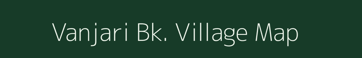 Vanjari Bk. village map in Maharashtra