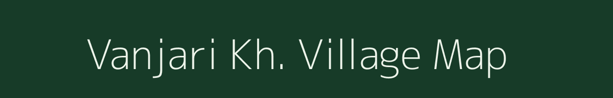 Vanjari Kh. village map in Maharashtra