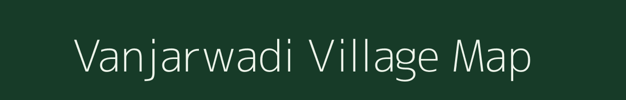 Vanjarwadi village map in Maharashtra