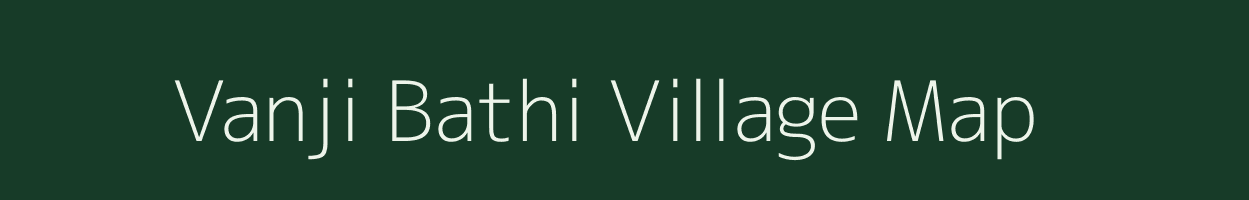 Vanji Bathi village map in Andhra Pradesh