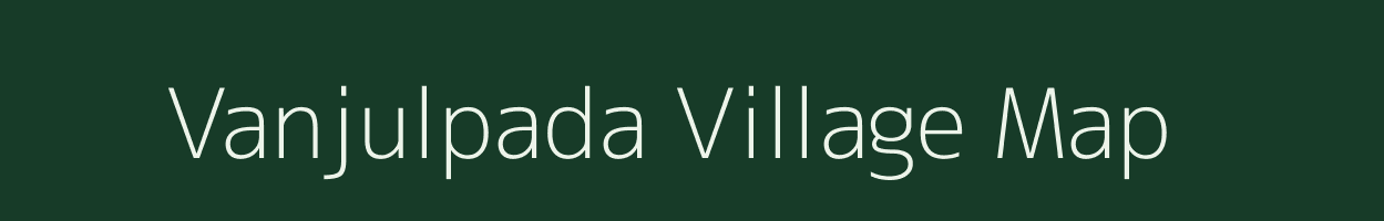 Vanjulpada village map in Maharashtra