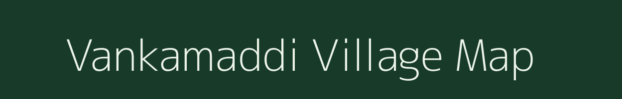 Vankamaddi village map in Andhra Pradesh