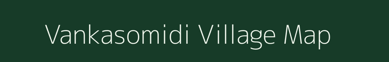 Vankasomidi village map in Andhra Pradesh