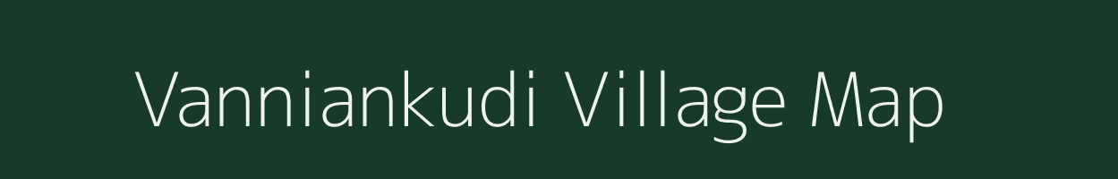 Vanniankudi village map in Tamil Nadu