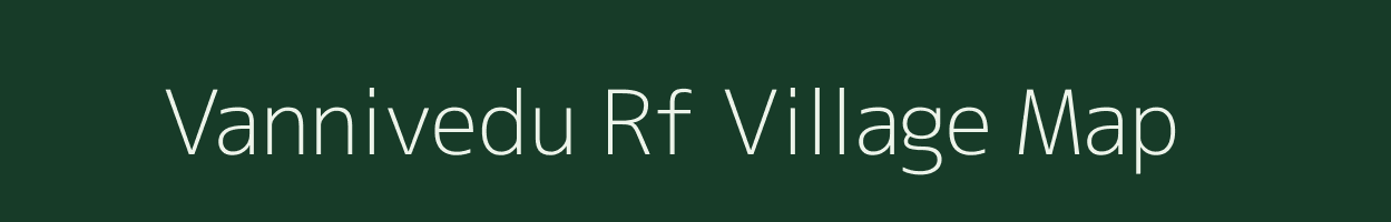 Vannivedu Rf village map in Tamil Nadu