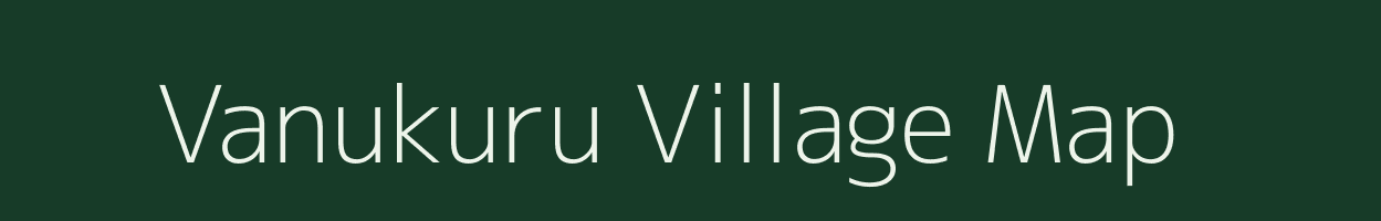 Vanukuru village map in Andhra Pradesh