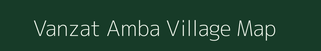 Vanzat Amba village map in Gujarat