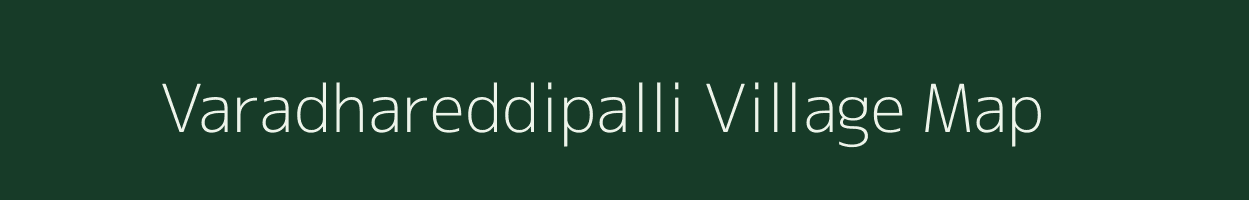 Varadhareddipalli village map in Tamil Nadu