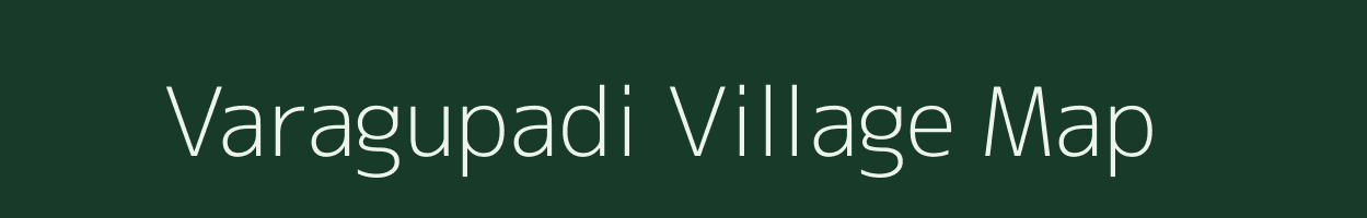 Varagupadi village map in Tamil Nadu