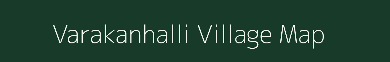 Varakanhalli village map in Karnataka