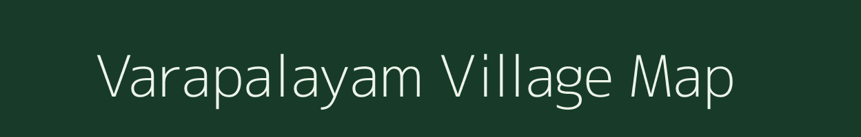 Varapalayam village map in Tamil Nadu