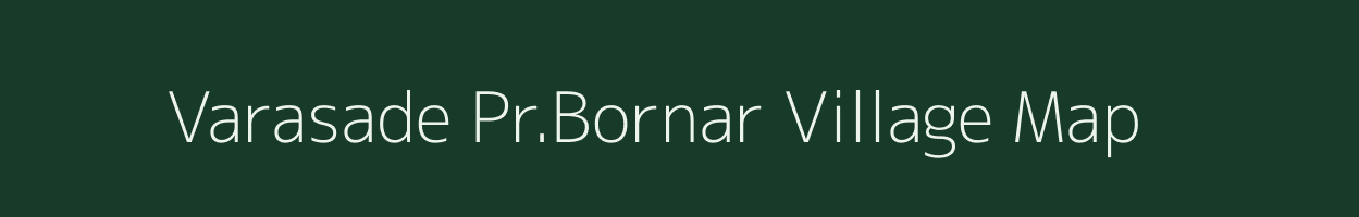 Varasade Pr.Bornar village map in Maharashtra