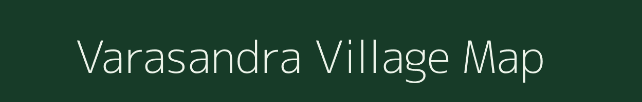 Varasandra village map in Karnataka