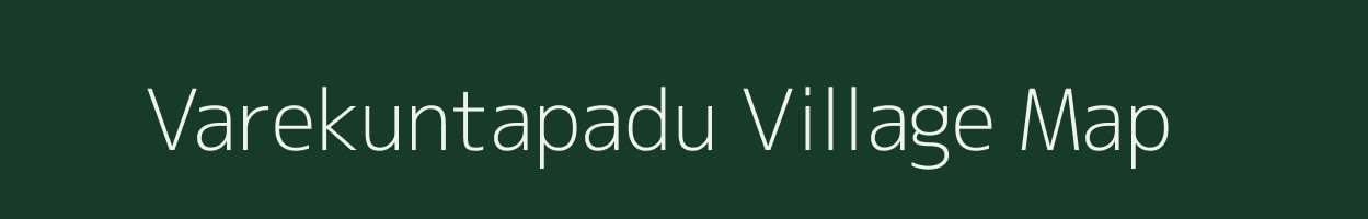 Varekuntapadu village map in Andhra Pradesh