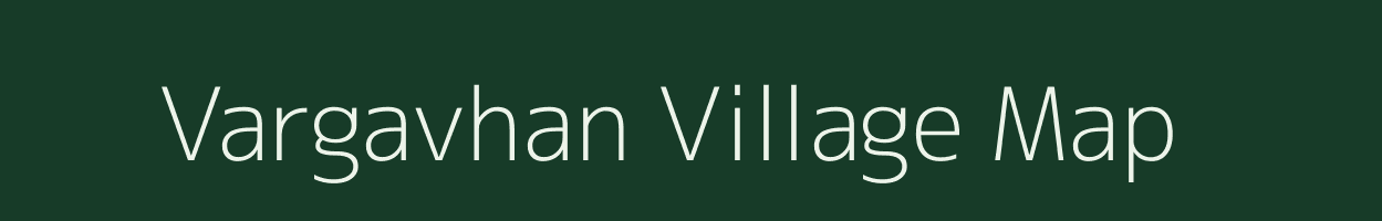 Vargavhan village map in Maharashtra