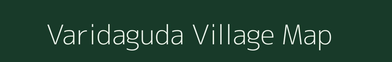 Varidaguda village map in Andhra Pradesh