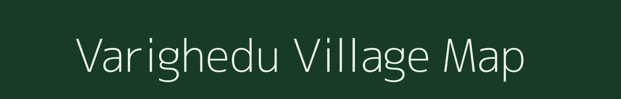 Varighedu village map in Andhra Pradesh