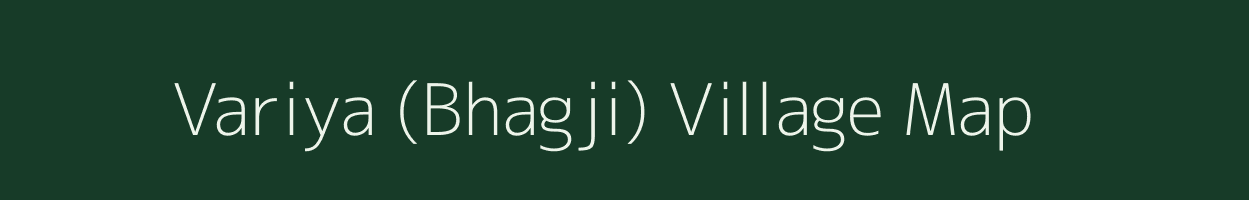 Variya (Bhagji) village map in Rajasthan