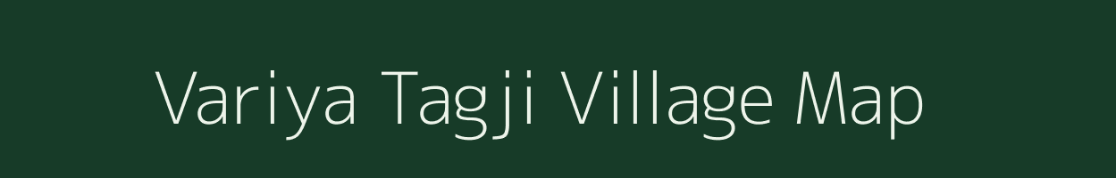 Variya Tagji village map in Rajasthan