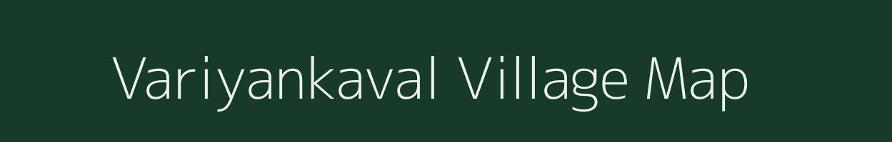 Variyankaval village map in Tamil Nadu