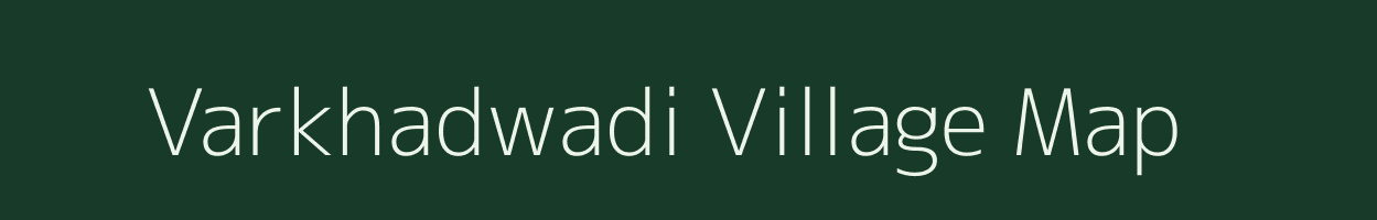 Varkhadwadi village map in Maharashtra