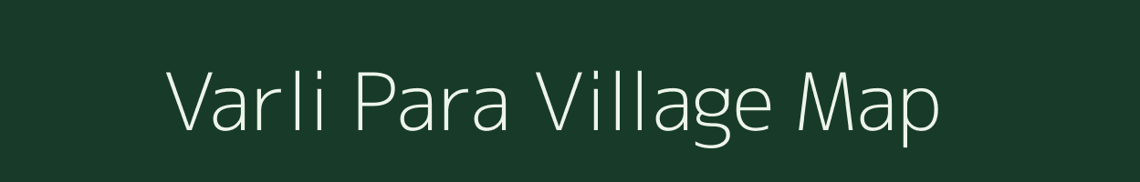 Varli Para village map in Rajasthan