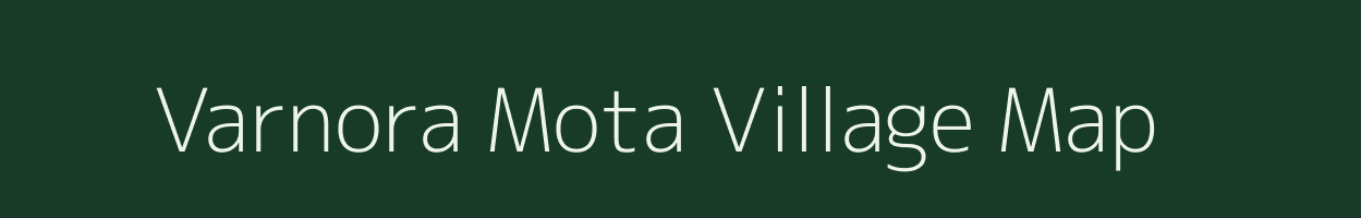 Varnora Mota village map in Gujarat